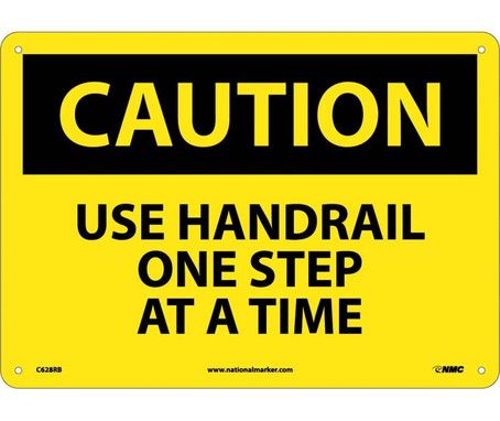 Caution: Use Handrail One Step At A Time - 10X14 - Rigid Plastic - C628RB