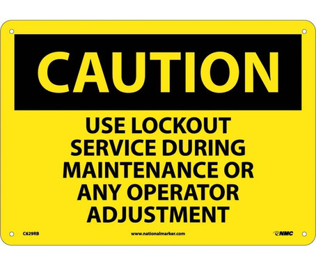 Caution: Use Lockout Service During Maintenance Or Any Operator Adjustment - 10X14 - Rigid Plastic - C629RB