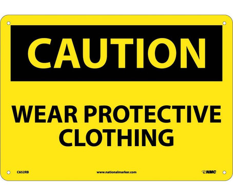 Caution: Wear Protective Clothing - 10X14 - Rigid Plastic - C652RB