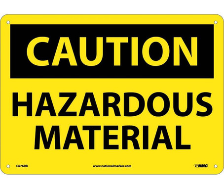 Caution: Hazardous Material - 10X14 - Rigid Plastic - C676RB