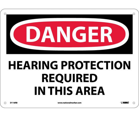 Danger: Hearing Protection Required In This Area - 10X14 - Rigid Plastic - D116RB