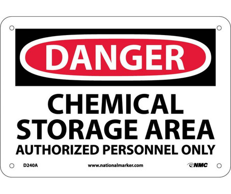 Danger: Chemical Storage Area Authorized Personnel Only - 7X10 - .040 Alum - D240A