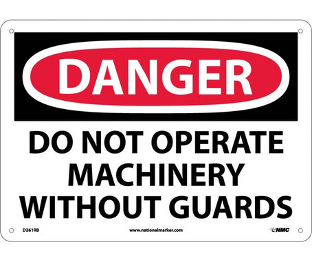 Danger: Do Not Operate Machinery Without Guard - 10X14 - Rigid Plastic - D261RB