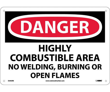 Danger: Highly Combustible Area No Welding Burning - 10X14 - Rigid Plastic - D292RB