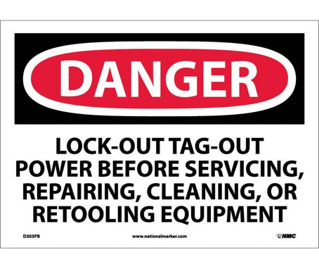Danger: Lockout Tagout Power Before Servicing - 10X14 - PS Vinyl - D303PB