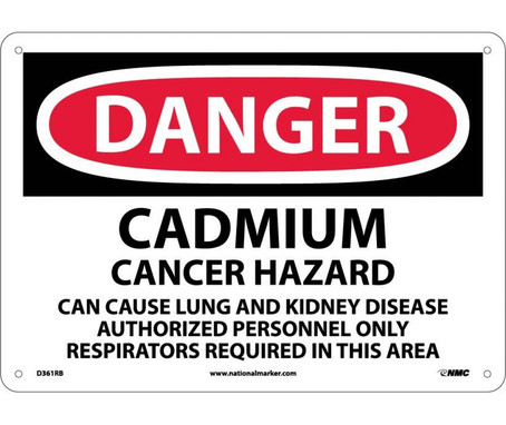 Danger: Cadmium Cancer Hazard Can Cause Lung And.. - 10X14 - Rigid Plastic - D361RB