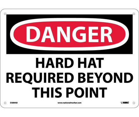 Danger: Hard Hat Required Beyond This Point - 10X14 - .040 Alum - D389AB