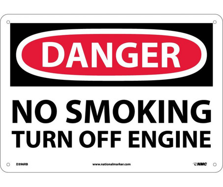 Danger: No Smoking Turn Off Engine - 10X14 - Rigid Plastic - D396RB