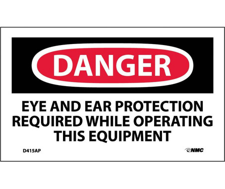 Danger: Eye And Ear Protection Required  - 3X5 - PS Vinyl - Pack of 5 - D415AP