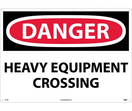 Danger: Heavy Equipment Crossing - 20X28 - Rigid Plastic - D471RD
