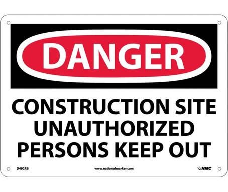 Danger: Construction Site Unauthorized Persons Keep Out - 10X14 - Rigid Plastic - D492RB