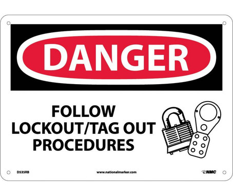 Danger: Follow Lockout Tag Out Procedures - Graphic - 10X14 - Rigid Plastic - D535RB