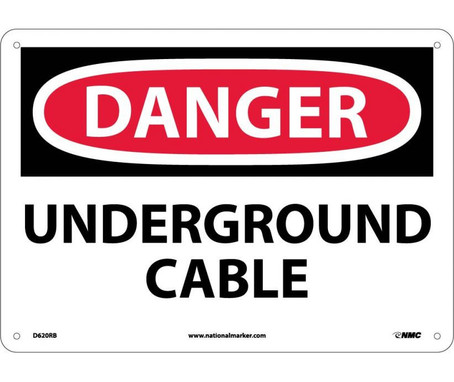 Danger: Underground Cable - 10X14 - Rigid Plastic - D620RB