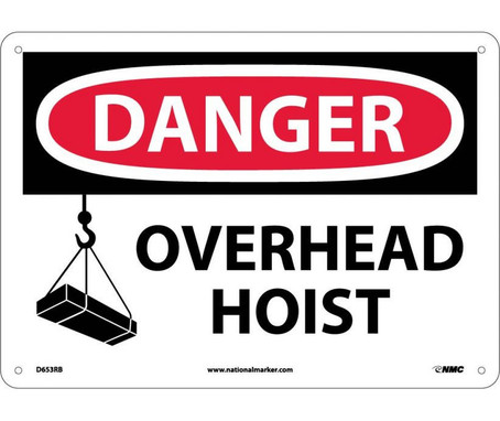 Danger: Overhead Hoist - Graphic - 10X14 - Rigid Plastic - D653RB