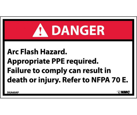 Danger: Arc Flash Hazard Appropriate PPE Required Failure To Comply Can Result In Death Or Injury Refer To Nfpa 70E - 3X5 - PS Vinyl - Pack of 5 - DGA60AP