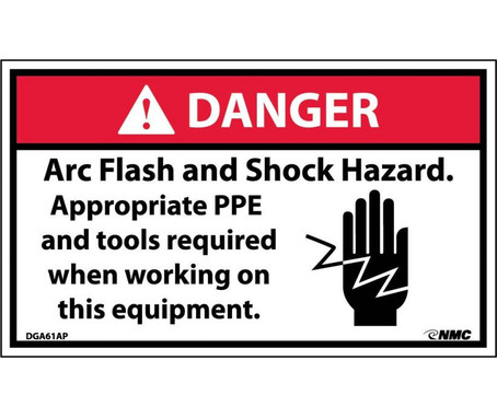Danger: Arc Flash And Shock Hazard Appropriate PPE And Tools Required When Working On Equipment -(Graphic) - 3X5 - PS Vinyl - Pack of 5 - DGA61AP