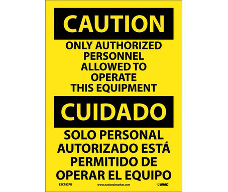 Caution: Only Authorized Personnel Allowed To Operate This Equipment (Bilingual) - 14X10 - PS Vinyl - ESC182PB