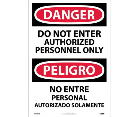 Danger: Do Not Enter Authorized Personnel Only (Bilingual) - 20X14 - PS Vinyl - ESD200PC