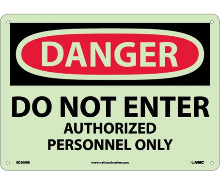 Danger: Do Not Enter Authorized Personnel Only - 10X14 - Rigid Plasticglow - GD200RB