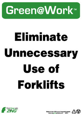 Eliminate Unnecessary Use Of Forklifts - 14X10 - Recycle Plastic - GW2051