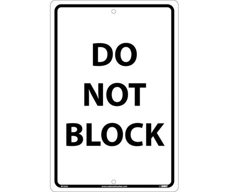 Do Not Block - Black On White - 18X12 - .040 Alum - M104G