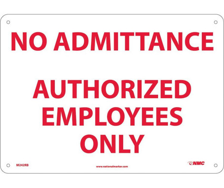 No Admittance Authorized Employees Only - 10X14 - Rigid Plastic - M242RB