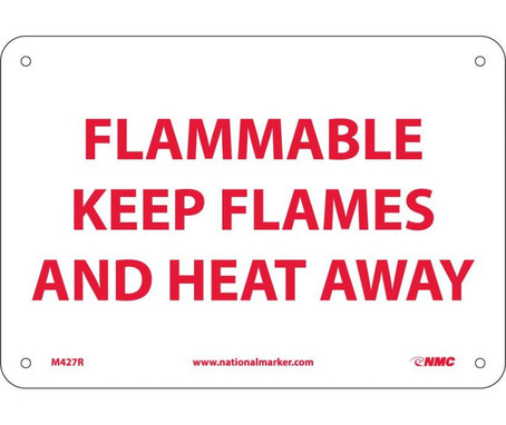 Flammable Keep Flames And Heat Away - 7X10 - Rigid Plastic - M427R