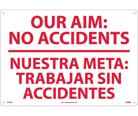 Our Aim No Accidents Nuestra Meta Trabaj (Bilingual) - 14X20 - Rigid Plastic - M438RC