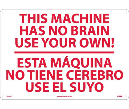 This Machine Has No Brain Etc Solo Ud Ti (Bilingual) - 14X20 - Rigid Plastic - M444RC