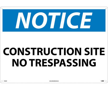 Notice: Construction Site No Trespassing - 20X28 - .040 Alum - N162AD