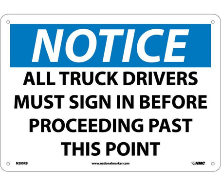 Notice: All Truck Drivers Must Sign In Before Proceeding.. - 10X14 - Rigid Plastic - N200RB