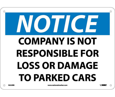 Notice: Company Is Not Responsible For Loss Or Damage To Parked Cars - 10X14 - Rigid Plastic - N253RB