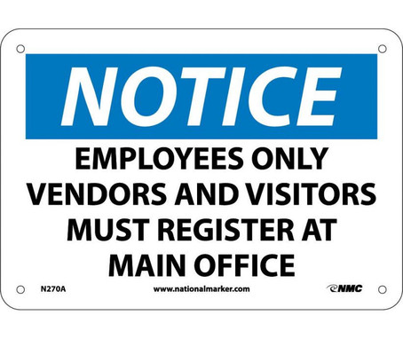 Notice: Employees Only Vendors & Visitors Must Register At Main Office - 7X10 - .040 Alum - N270A