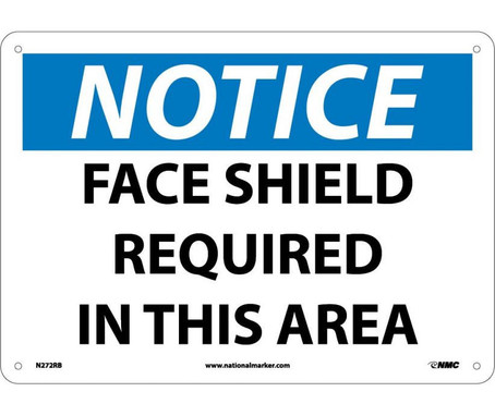 Notice: Face Shield Required In This Area - 10X14 - Rigid Plastic - N272RB