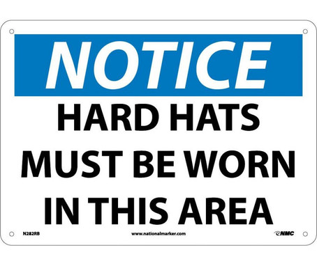 Notice: Hard Hats Must Be Worn In This Area - 10X14 - Rigid Plastic - N282RB