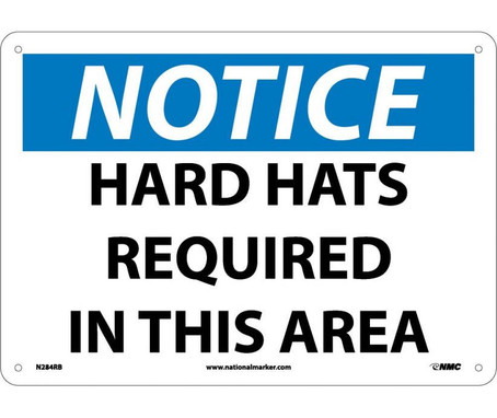 Notice: Hard Hats Required In This Area - 10X14 - Rigid Plastic - N284RB