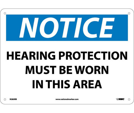 Notice: Hearing Protection Must Be Worn In This Area - 10X14 - Rigid Plastic - N285RB