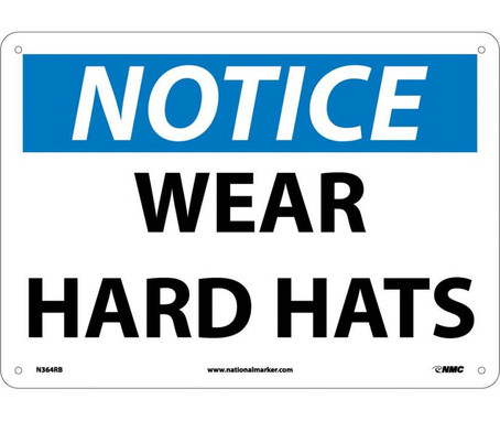 Notice: Wear Hard Hats - 10X14 - Rigid Plastic - N364RB