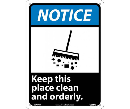 Notice: Keep This Place Clean And Orderly - 14X10 - Rigid Plastic - NGA17RB