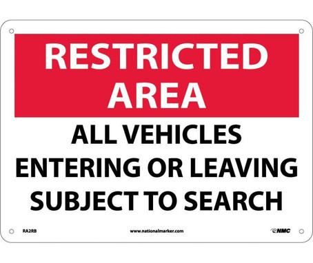 Restricted Area - All Vehicles Entering Or Leaving Subject To Search - 10X14 - Rigid Plastic - RA2RB