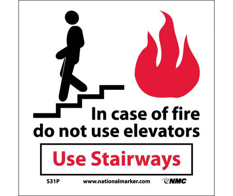 In Case Of Fire Do Not Use Elevators Use.. (W/Graphic) - 7X7 - PS Vinyl - S31P