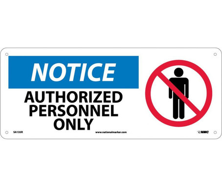 Notice: Authorized Personnel Only (W/Graphic) - 7X17 - Rigid Plastic - SA135R