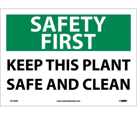 Safety First - Keep This Plant Safe And Clean - 10X14 - PS Vinyl - SF130PB