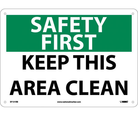 Safety First - Keep This Area Clean - 10X14 - Rigid Plastic - SF131RB