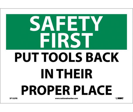 Safety First - Put Tools Back In Their Proper Place - 10X14 - PS Vinyl - SF132PB