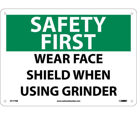 Safety First - Wear Face Shield When Using Grinder - 10X14 - Rigid Plastic - SF177RB