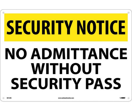 Security Notice: No Admittance Without Security Pass - 14X20 - Rigid Plastic - SN13RC