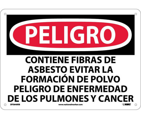 Peligro - Contiene Fibras De Asbesto Evitar La Formacion De Polvo Peligro De Enfermedad De Los Pulmones Y Cancer - 10X14 - Rigid Plastic - SPD640RB