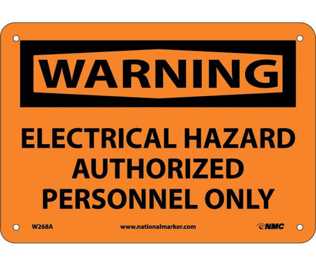 Warning: Electrical Hazard Authorized Personnel Only - 7X10 - .040 Alum - W268A