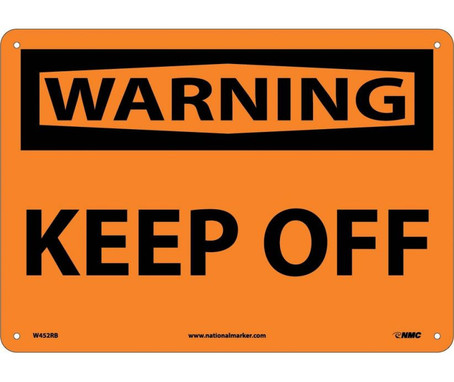 Warning: Keep Off - 10X14 - Rigid Plastic - W452RB